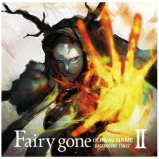 （K）NoW_NAME/ TVアニメ『Fairy gone フェアリーゴーン』挿入歌アルバム：Fairy gone “BACKGROUND SONGS” II 【CD】
