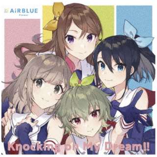 AiRBLUE Flower/ CUEI Team Single 01uKnocking On My Dreamv yCDz