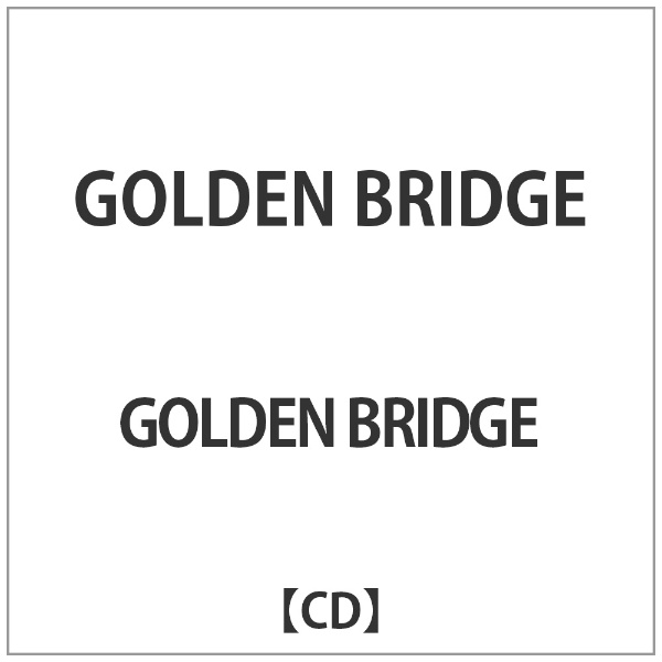 出荷 GOLDEN BRIDGE:GOLDEN CD BRIDGE 返品送料無料