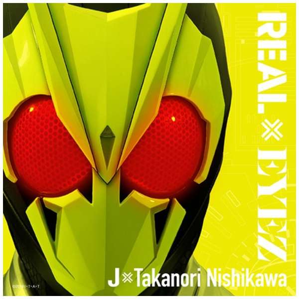 J ~ Takanori Nishikawa/ REAL ~ EYEZiDXCWOzbp[vOCYL[iVerDjtj yCDz_1
