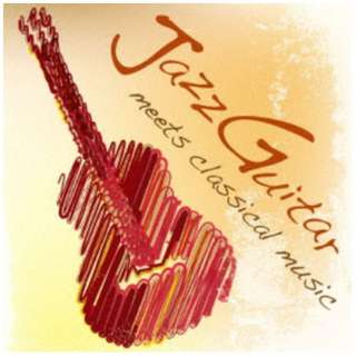 Antonio Morina Gallerio/ JtFŒ Jazz Guitar meets classical music yCDz