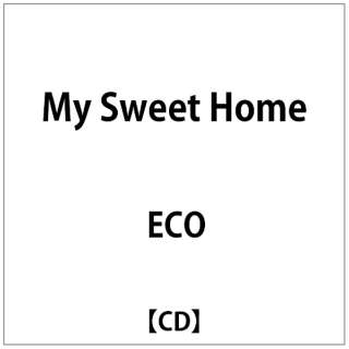 ECO/ My Sweet Home yCDz