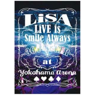 LiSA/ LiVE is Smile Always`364{JOKER` at YOKOHAMA ARENA ʏ yu[Cz
