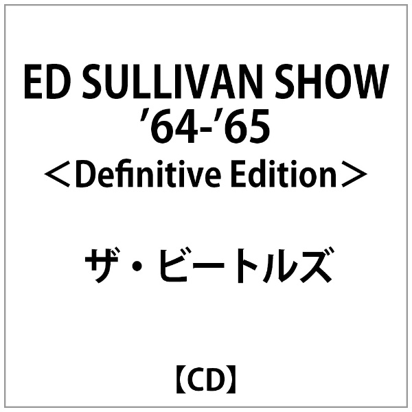 ӡȥ륺/ ED SULLIVAN SHOW '64-'65 Definitive Edition