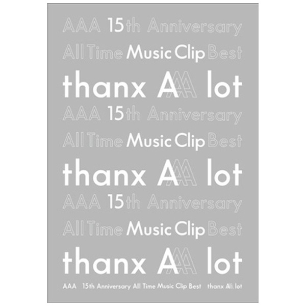AAA/ AAA 15th Anniversary All Time Music Clip Best -thanx AAA lot- 【DVD】
