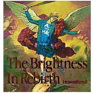 HAWAIIAN6/ The Brightness In Rebirth yCDz