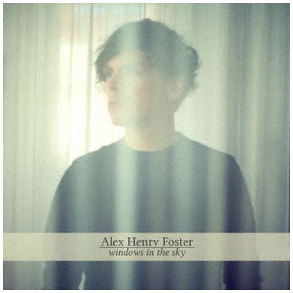 アレックス・ヘンリー・フォスター/ windows in the sky 【CD】_1
