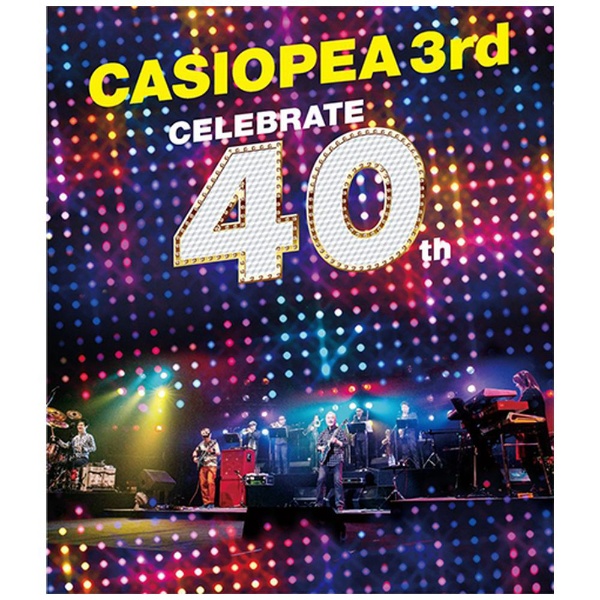 CASIOPEA 3rd アウトレット CELEBRATE 40th 特価 ブルーレイ