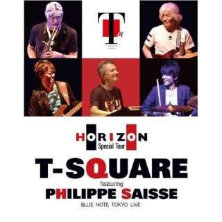 T-SQUARE/ T-SQUARE featuring Philippe Saisse ` HORIZON Special Tour `BLUE NOTE TOKYO yu[Cz