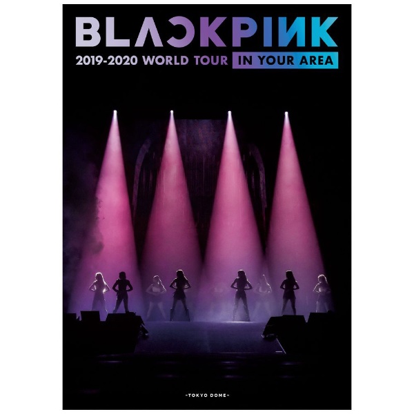 BLACKPINK/ BLACKPINK 2019-2020 WORLD TOUR IN YOUR AREA -TOKYO DOME