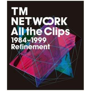 TM NETWORK/ All the Clips1984`1999 Refinement yu[Cz