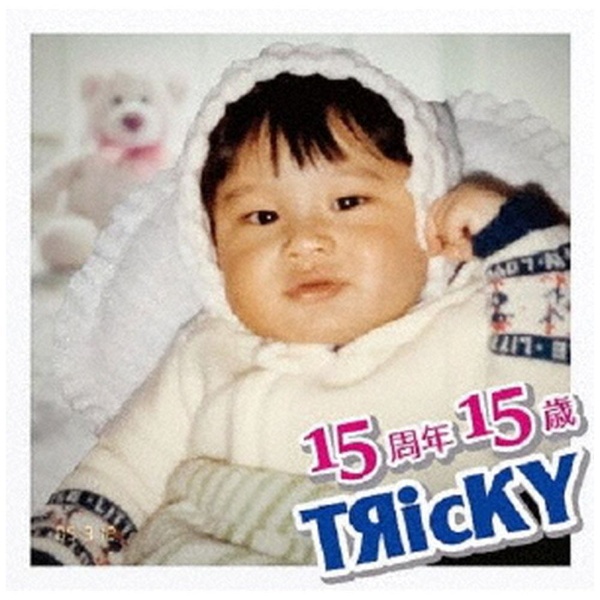 TЯicKY 15周年15歳 〜TЯicKY 15th Album〜 トレンド 高品質 CD Anniversary