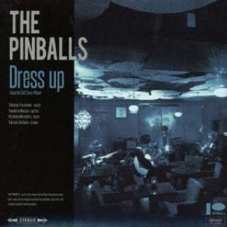 THE PINBALLS/ Dress up yCDz
