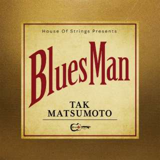 Tak Matsumoto/ Bluesman 񐶎Y yCDz