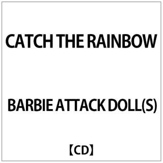 BARBIE ATTACK DOLL(S):CATCH THE RAINBOW 【CD】