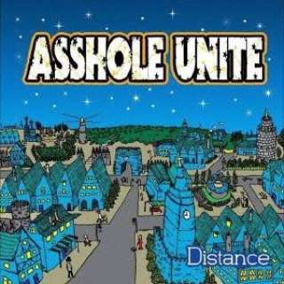 ASSHOLE UNITE/ Distance yCDz