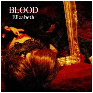 BLOOD/ Elizabeth  yCDz