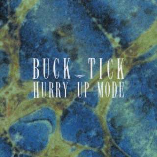 BUCK-TICK/HURRY UP MODE[ＣＤ]