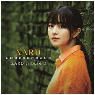SARD UNDERGROUND/ ZARD tribute II ʏ yCDz