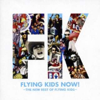 FLYING KIDSF FLYING KIDS NOW!`THE NEW BEST OF FLYI yCDz