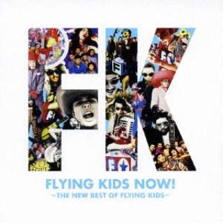 FLYING KIDSF FLYING KIDS NOW!`THE NEW BEST OF FLYI yCDz
