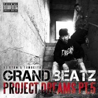 GRAND BEATZ/ PROJECT DREAMS PTD5 yCDz