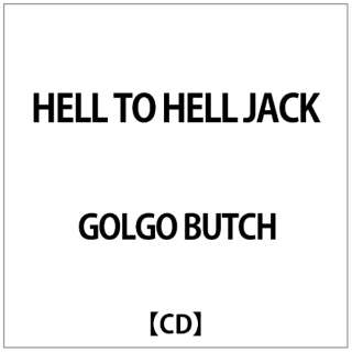 GOLGO BUTCH:HELL TO HELL JACK yCDz