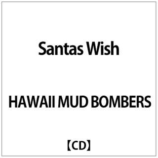 HAWAII MUD BOMBERS:Santas Wish yCDz