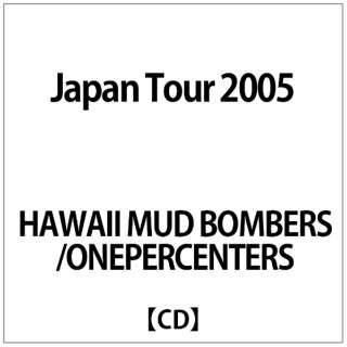 HAWAII MUD BOMBERS/ONEPERCENTERS:Japan Tour 2005 yCDz