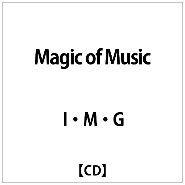 I M G:Magic Music OUTLET SALE of 新色 CD
