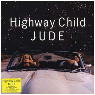 JUDE/ Highway Child yCDz