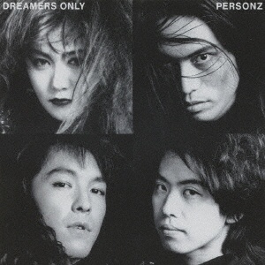 PERSONZ/ ドリーマーズ オンリー 初回生産限定盤 【CD】 テイチク 
