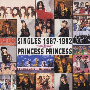 PRINCESS PRINCESS:SINGLES 1987-1992 【CD】 ソニーミュージック