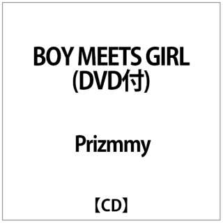 Prizmmy:BOY MEETS GIRL(DVD付) 【CD】