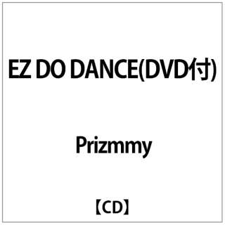 Prizmmy:EZ DO DANCE(DVDt) yCDz