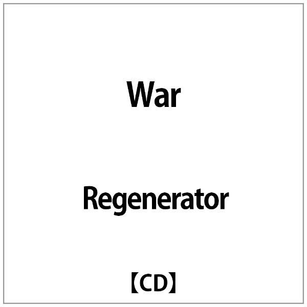 Regenerator:War 割引購入 人気No.1 CD