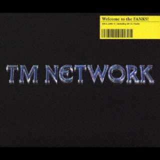 TM NETWORK/ Welcome to the FANKSI yCDz