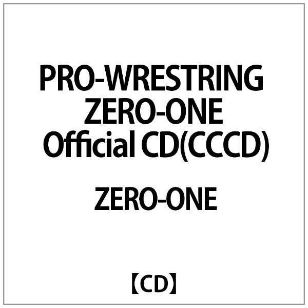 ZERO-ONE:PRO-WRESTRING ZERO-ONE Official CD(CCCD) 【CD】 ソニー 