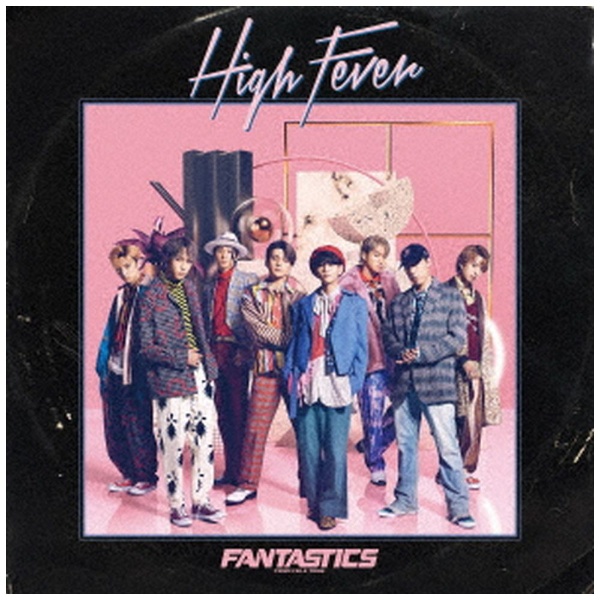 FANTASTICS from EXILE TRIBE/ High Fever（DVD付） 【CD】 エイベックス・エンタテインメント｜Avex  Entertainment 通販 | ビックカメラ.com
