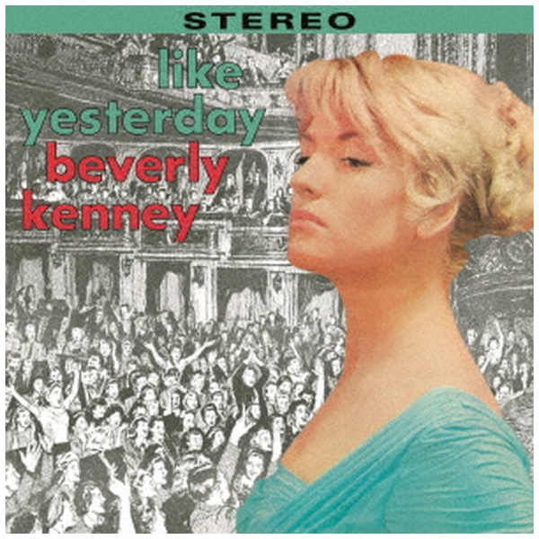 Beverly Kenney（vo）/ Like Yesterday 【CD】