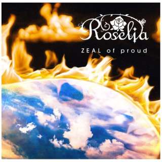 Roselia/ ZEAL of proud Blu-raytY yCDz