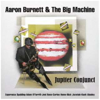 Aaron Burnettitsj/ Jupiter Conjunct yCDz