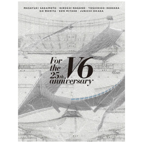 For　the　25th　anniversary（初回盤B） DVD　　　V6