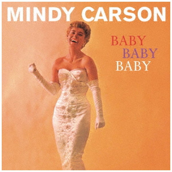Mindy Carson vo 正規店 付与 Baby Baby， CD