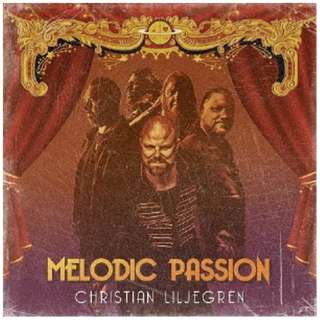 CHRISTIAN LILJEGREN/ Melodic Passion yCDz