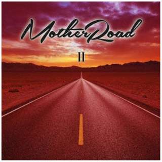MOTHER ROAD/ II 【CD】