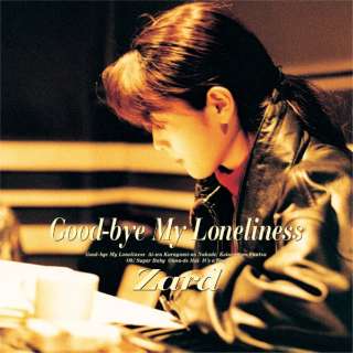 ZARD/ Good-bye My Loneliness m30th Anniversary Remasterdn yCDz
