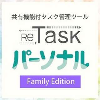ReTaskp[\i Family Edition [WinEMacEAndroidEiOSp] y_E[hŁz