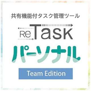 ReTaskp[\i Team Edition [WinEMacEAndroidEiOSp] y_E[hŁz