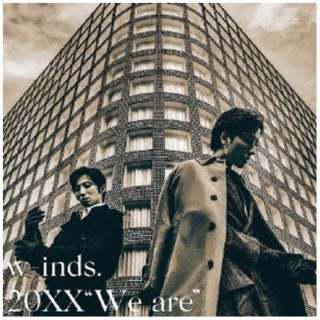 w-inds．/ 20XX “We are” 初回限定盤（Blu-ray Disc付） 【CD】